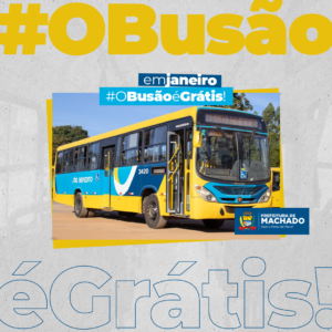 “O BUSÃO É GRÁTIS” ÔNIBUS CIRCULAR DE MACHADO É GRATUITO PARA TODOS!