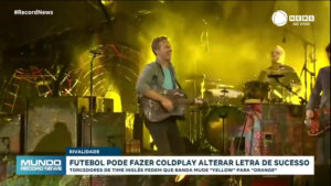 Futebol pode fazer Coldplay alterar hit de sucesso; entenda - Notícias