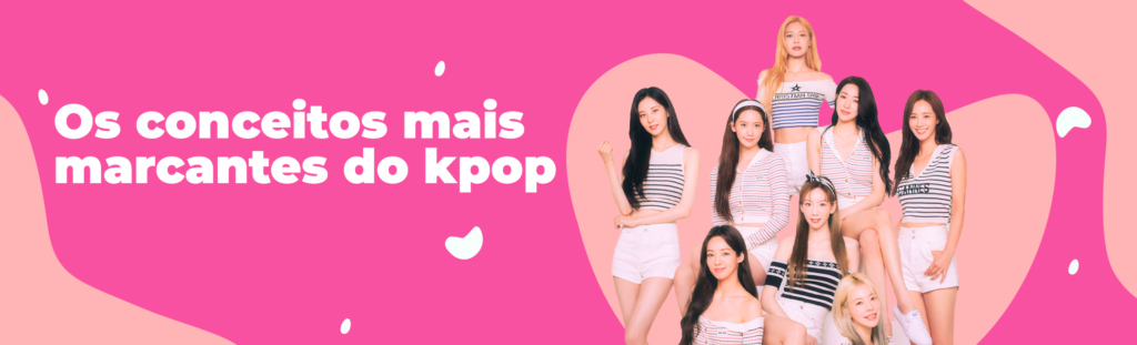 conceitos mais marcantes do k-pop