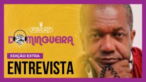 Podcast Domingueira: Um papo com o DJ Grand Master Ney, uma lenda do baile black no Brasil - Domingueira