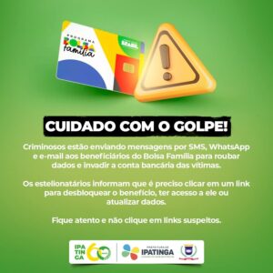 Assistência Social de Ipatinga alerta sobre golpe contra beneficiários do Bolsa Família