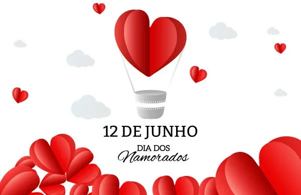 12 DE JUNHO: Conheça a história do Dia dos Namorados no Brasil