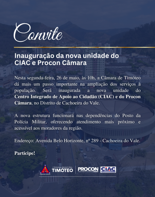 Câmara de Timóteo inaugura nesta segunda-feira mais uma unidade do CIAC e Procon