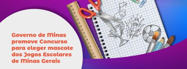 Governo promove concurso para eleger mascote dos Jogos Escolares de Minas Gerais