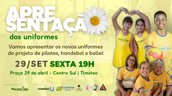 Margaridas Projetos de Timóteo apresenta os novos uniformes do Ballet, Handebol e Pilates