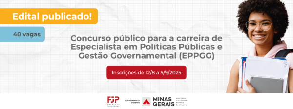 Governo de Minas publica edital de concurso público para Especialista em Políticas Públicas e Gestão Governamental