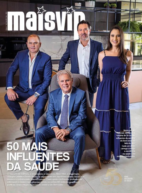 Revista MaisVip lança sua edição de n° 104 e realiza evento ’50 Mais Influentes da Saúde’